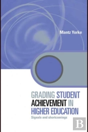 Grading Student Achievement In Higher Education
