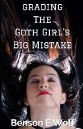 Grading The Goth Girl'S Big Mistake