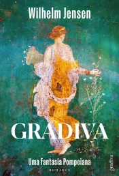 Gradiva - Uma Fantasia Pompeiana