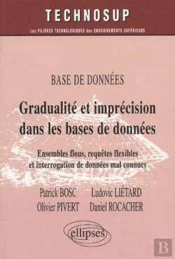 Bertrand.pt - Gradualité Et Imprécision Dans Les Bases De Données - Niveau C