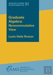 Graduate Algebra: Noncommutative View
