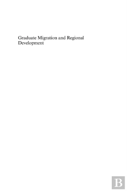 Bertrand.pt - Graduate Migration And Regional Development