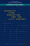 Graduate Stem Education For The 21st Century