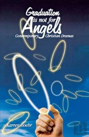Graduation Is Not For Angels