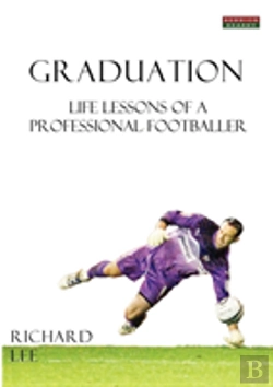 Bertrand.pt - Graduation: Life Lessons Of A Professional Footballer