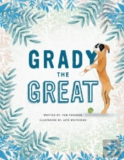 Grady The Great
