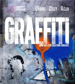 Bertrand.pt - Graffiti ; 50 Ans D'Interactions Urbaines