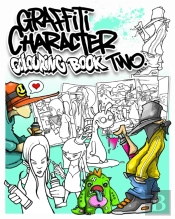 Graffiti Character Colouring Book Two