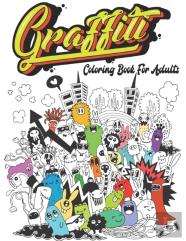 Graffiti Coloring Book For Adults