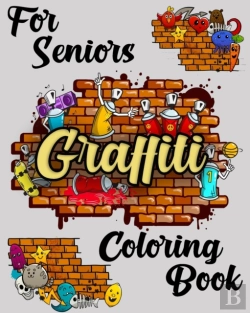 Bertrand.pt - Graffiti Coloring Book For Seniors