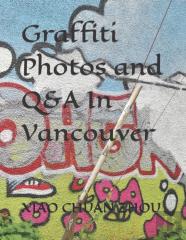Graffiti Photos And Q&A In Vancouver