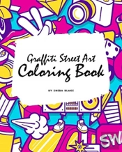 Graffiti Street Art Coloring Book For Children (8x10 Coloring Book / Activity Book)