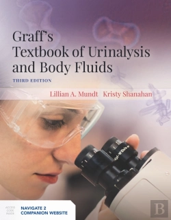 Bertrand.pt - Graff'S Textbook Of Urinalysis And Body Fluids