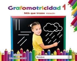 Bertrand.pt - Grafomotricidad 1. Más Que Trazos. Iniciación