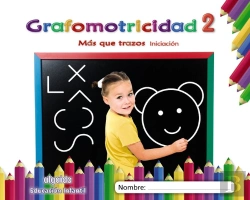 Bertrand.pt - Grafomotricidad 2. Más Que Trazos. Iniciación