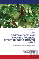 Grafting Dates And Wrapping Material Effect On Gjca-1 Custard Apple