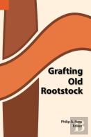 Grafting Old Rootstock