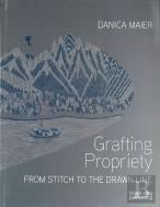 Grafting Propriety: From Stitch To The Drawn Line