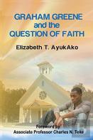 Graham Greene And The Question Of Faith