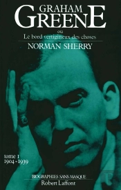 Graham Greene Tome 1 ; 1904 1939