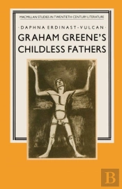 Graham Greene'S Childless Fathers