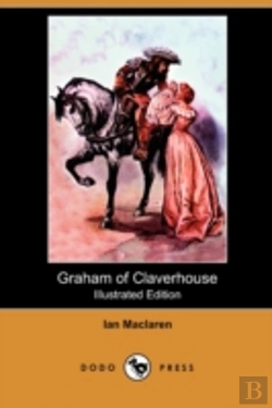 Bertrand.pt - Graham Of Claverhouse (Illustrated Editi