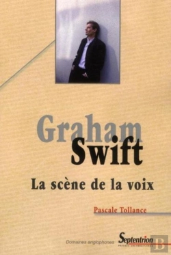 Bertrand.pt - Graham Swift, La Scène De La Voix