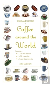 Grahame'S Guide To Coffee Around The World