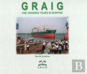 Graig  One Hundred Years In Shipping