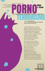 Grain À Moudre Tome 1 : Pornoterrorisme : De L'Autonomie Du Plaisir Come Révolution
