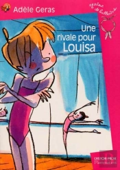 Graine De Ballerine T.4 ; Une Rivale Pour Louisa