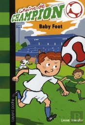 Graine De Champion T.1 ; Baby Foot