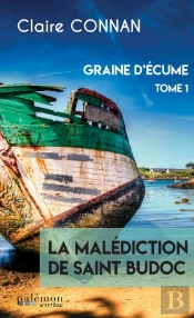 Graine D'Écume Tome 1 : La Malédiction De Saint Budoc