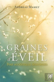 Graines D'Éveil Pour Occidentaux Désorientés