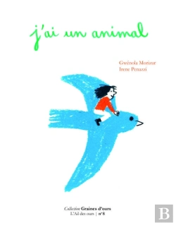 Bertrand.pt - Graines D'Ours Tome 1 : J'Ai Un Animal
