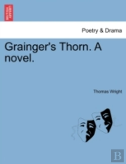 Bertrand.pt - Grainger'S Thorn. A Novel.