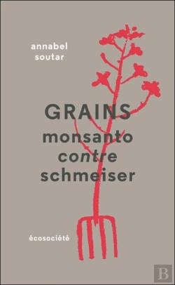 Bertrand.pt - Grains ; Monsanto Contre Schmeiser