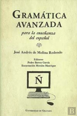 Bertrand.pt - Gramática Avanzada Para La Enseñanza Del Español