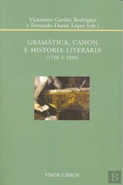 Bertrand.pt - Gramática, Canon E Historia Literaria, 1750 Y 1850