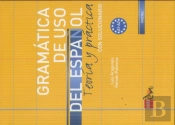 Gramática De Uso Del Español. A1-A2