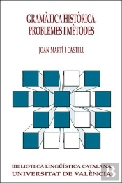 Gramàtica Històrica. Problemes I Mètodes