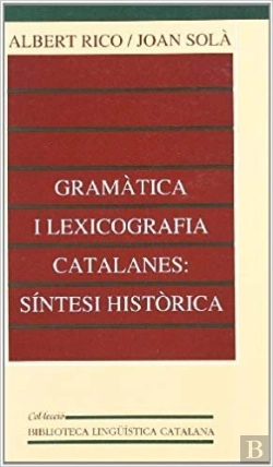 Bertrand.pt - Gramàtica I Lexicografia Catalanes: Síntesi Històrica