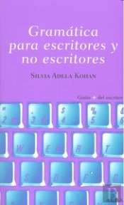 Gramatica Para Escritores Y No Escritores