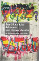 Gramática Práctica Del Alemán Para Hispanohablantes
