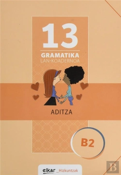 Bertrand.pt - Gramatika Lan-Koadernoa 13 (B2). Aditza