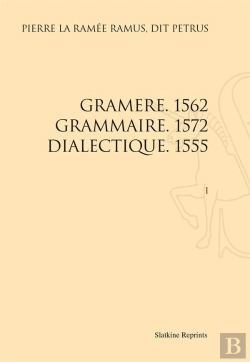 Bertrand.pt - Gramere, 1562 ; Grammaire, 1572 ; Dialectique, 1555