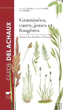 Bertrand.pt - Graminees, Carex, Joncs Et Fougeres. Toutes Les Herbes D'Europe