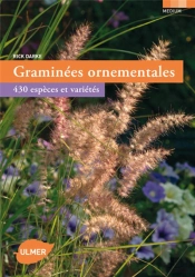 Graminées Ornementales ; 430 Espèces Et Variétés