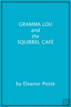 Bertrand.pt - Gramma Lou And The Squirrel Café