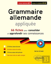Grammaire Allemande Appliquée De A2 Vers B1-B2 : 66 Fiches Pour Consolider Et Approfondir Ses Connaissances
